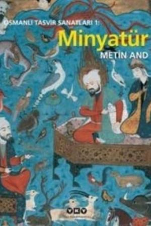 Osmanlı Tasvir Sanatları 1 : Minyatür (Karton Kapak)