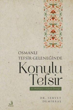 Osmanlı Tefsir Geleneğinde Konulu Tefsir