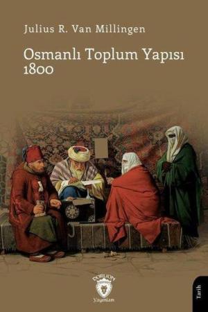 Osmanlı Toplum Yapısı 1800