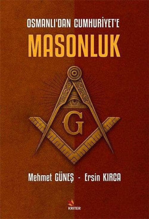 Osmanlı’dan Cumhuriyet’e Masonluk