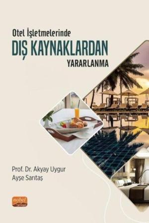 Otel İşletmelerinde Dış Kaynaklardan Yararlanma