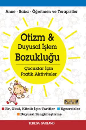 Otizm - Duyusal İşlem Bozukluğu Çocuklar İçin Pratik Aktiviteler