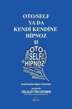 Oto / Self ya da Kendi Kendine Hipnoz II
