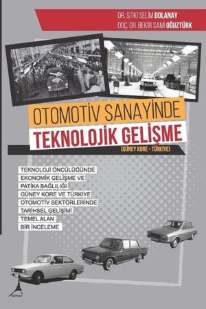 Otomotiv Sanayinde Teknolojik Gelişme (Güney Kore - Türkiye)