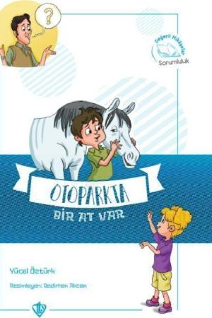 Otoparkta Bir At Var Değerli Hikayeler Sorumluluk