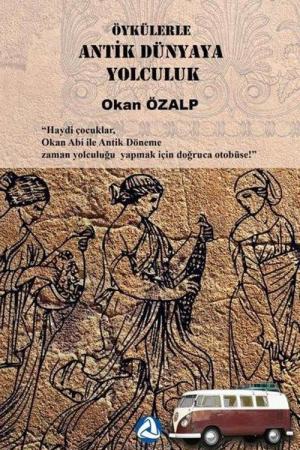 Öykülerle Antik Dünyaya Yolculuk