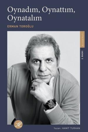 Oynadım, Oynattım, Oynatalım