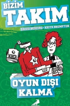 Oyun Dışı Kalma / Bizim Takım