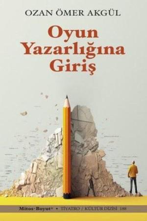 Oyun Yazarlığına Giriş