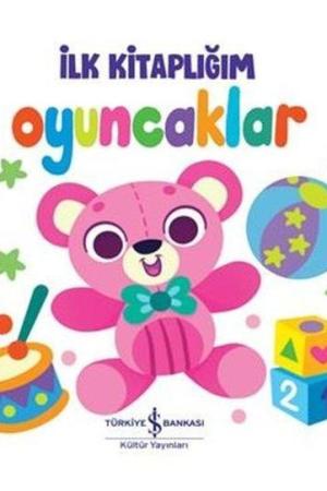 Oyuncaklar – İlk Kitaplığım