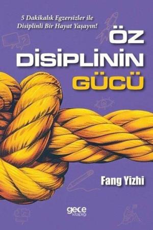 Öz Disiplinin Gücü