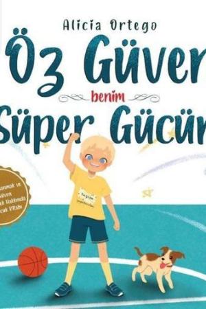 Öz Güven Benim Süper Gücüm