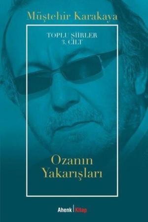 Ozanın Yakarışları / Toplu Şiirler 3. Cilt