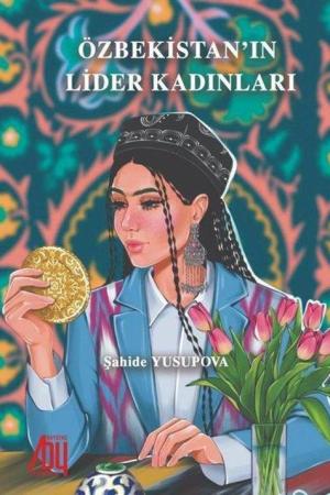 Özbekistan’ın Lider Kadınları