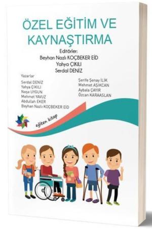 Özel Eğitim ve Kaynaştırma