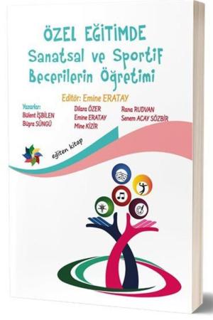 Özel Eğitimde Sanatsal ve Sportif Becerilerin Öğretimi