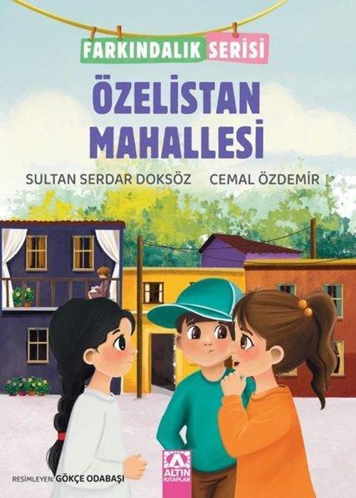 Özelistan Mahallesi / Farkındalık Serisi