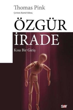 Özgür İrade Kısa Bir Giriş