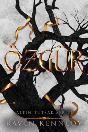 Özgür (Karton Kapak) / Altın Tutsak Serisi 3