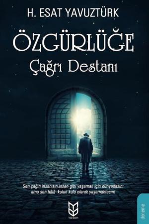 Özgürlüğe Çağrı Destanı