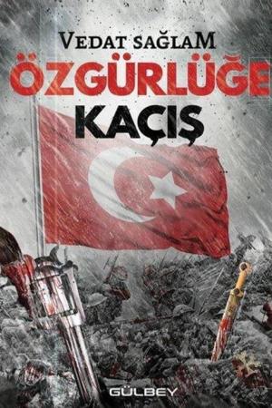 Özgürlüğe Kaçış