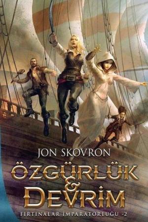 Özgürlük ve Devrim: Fırtınalar İmparatorluğu 2