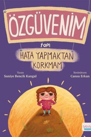 Özgüvenim Tam Hata Yapmaktan Korkmam