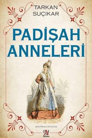 Padişah Anneleri