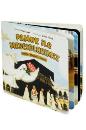 Pamuk ile Mescidlerimiz / Mekke - Mescid-i Haram