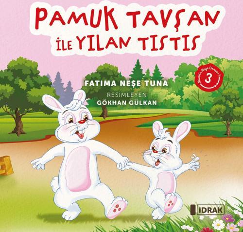 Pamuk Tavşan ile Yılan Tıstıs