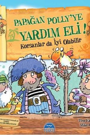 Papağan Polly'ye Yardım Eli! Korsanlar da İyi Olabilir