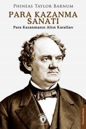 Para Kazanma Sanatı Para Kazanmanın Altın Kuralları