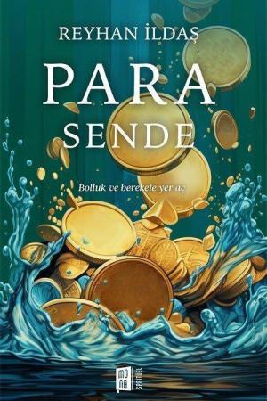 Para Sende Bolluk ve Berekete Yol Aç