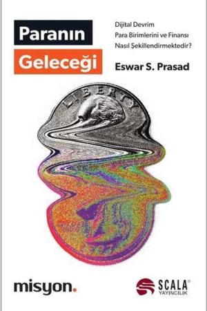 Paranın Geleceği Dijital Devrim Para Birimlerini ve Finansı Nasıl Şekillendirmektedir?