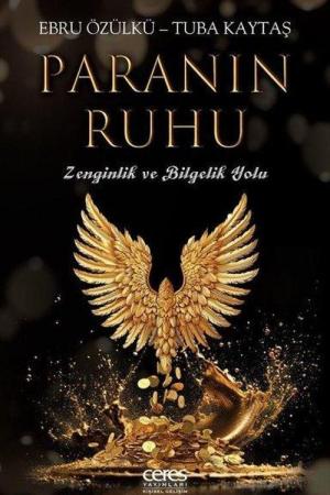 Paranın Ruhu / Zenginlik ve Bilgelik Yolu