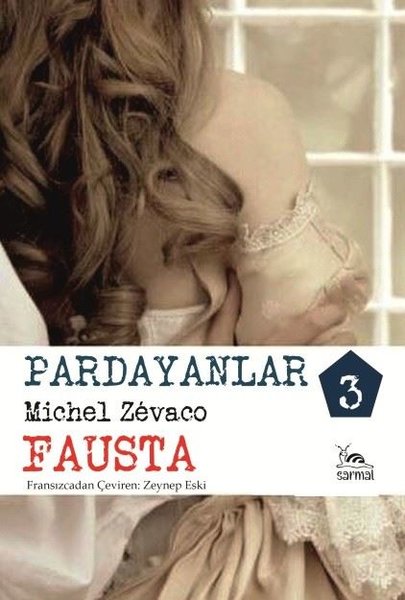 Pardayanlar 3 / Fausta