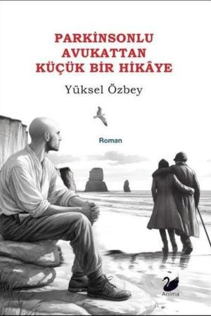 Parkinsonlu Avukattan Küçük Bir Hikaye