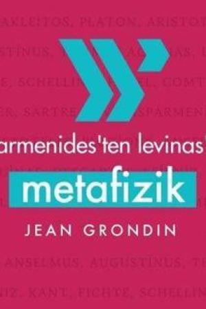 Parmenides’ten Levinas’a Metafizik