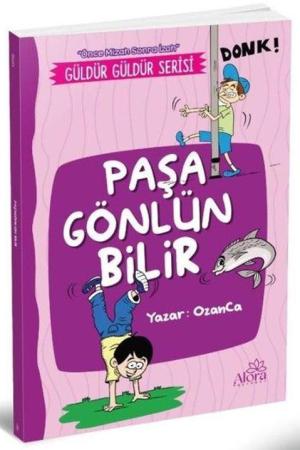 Paşa Gönlün Bilir (Önce Mizah Sonra İzah)