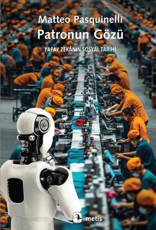 Patronun Gözü Yapay Zekanın Sosyal Tarihi