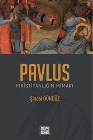 Pavlus Hıristiyanlığın Mimarı