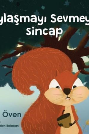 Paylaşmayı Sevmeyen Sincap