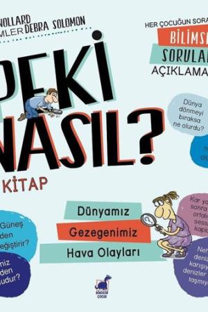 Peki Nasıl? 2. Kitap / Dünyamız / Gezegenimiz / Hava Olayları
