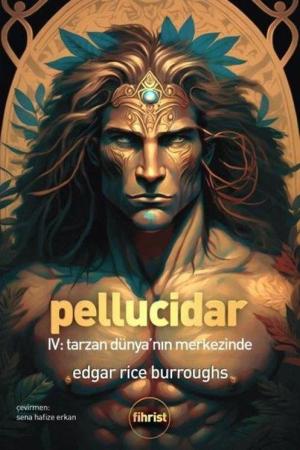 Pellucidar IV Tarzan Dünya'nın Merkezinde