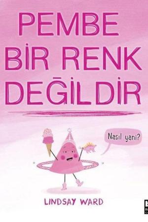 Pembe Bir Renk Değildir