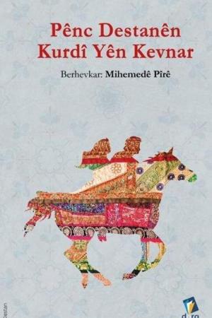 Pênc Destanên Kurdî Yên Kevnar