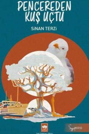 Pencereden Kuş Uçtu