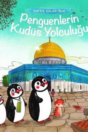 Penguenlerin Kudüs Yolculuğu