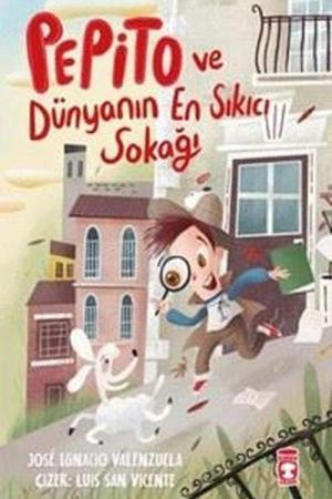 Pepito ve Dünyanın En Sıkıcı Sokağı