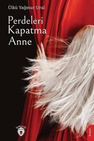 Perdeleri Kapatma Anne